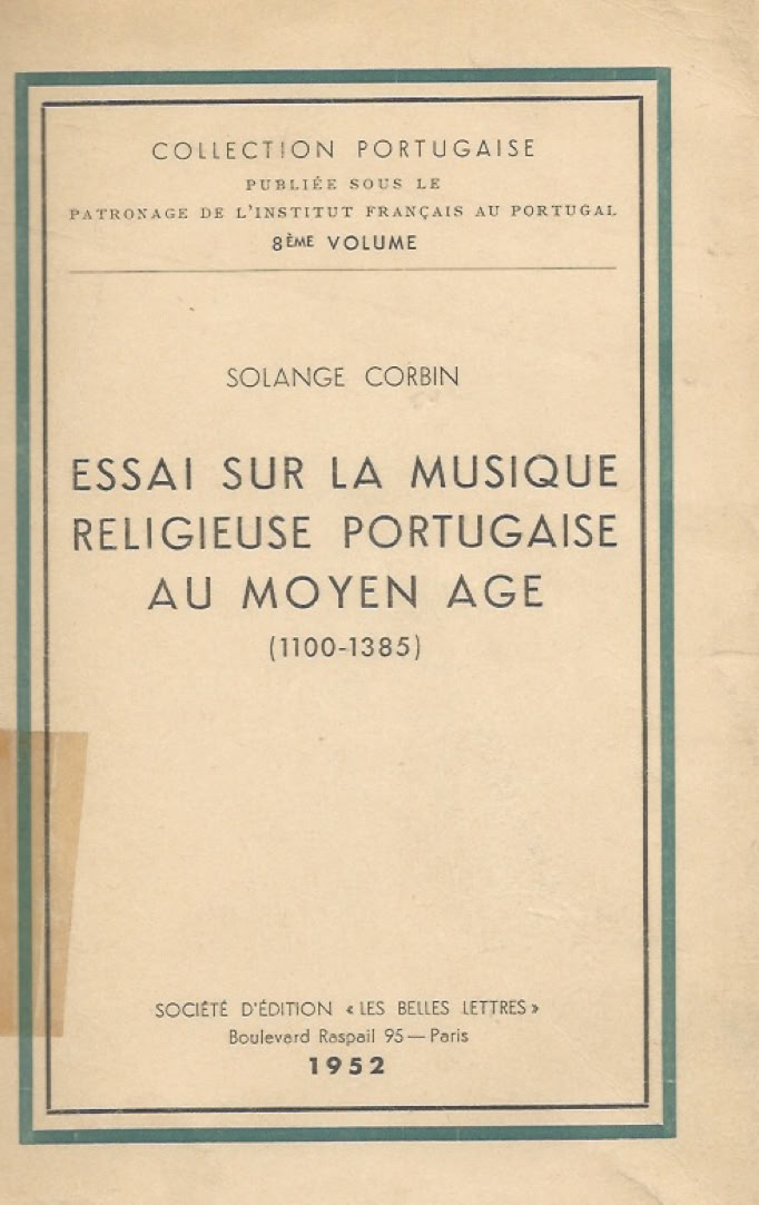 Solange Corbin. Essai sur la Musique religieus portugaise au Moyen Age